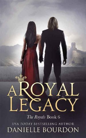 [Latvala Royals 06] • A Royal Legacy